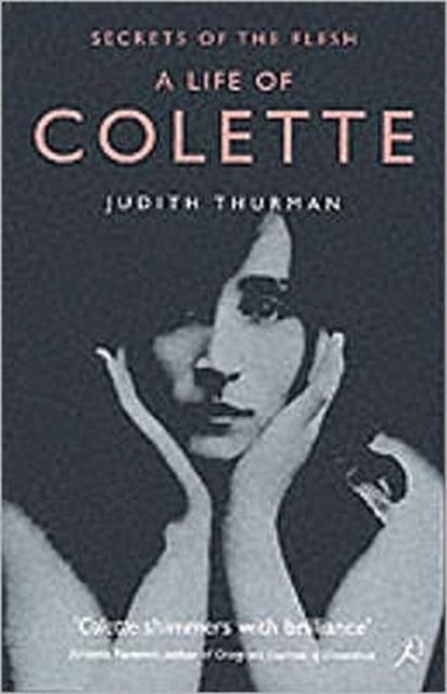 A Life of Colette - Secrets of the Flesh