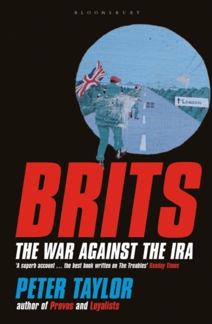 Brits - The War Against the IRA