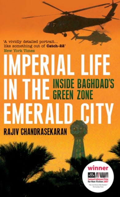 Imperial Life in the Emerald City - Inside Baghdad's Green Zone