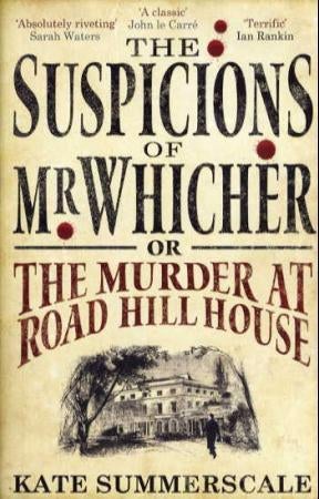 The Suspicions of Mr. Whicher - or The Murder at Road Hill House
