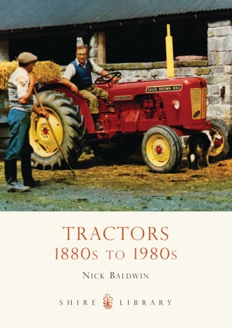 Tractors - 1880s to 1980s