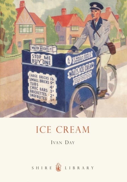 Ice Cream - A History