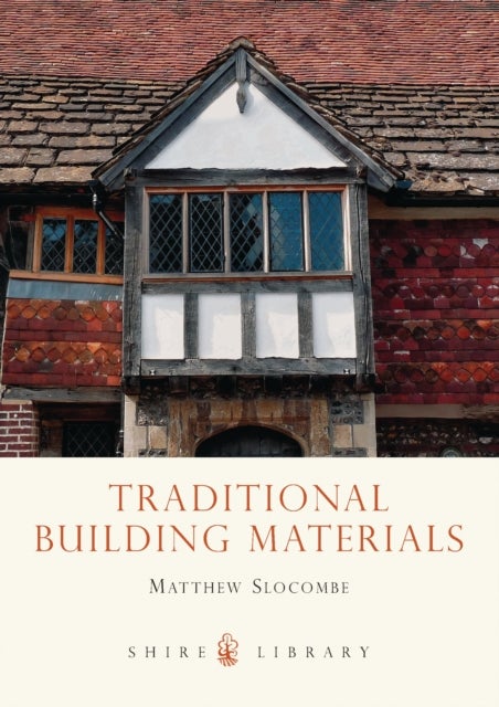 Bilde av Traditional Building Materials Av Matthew Slocombe
