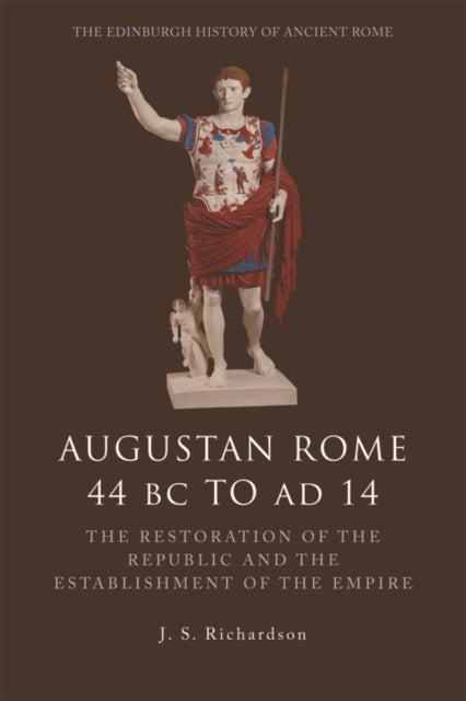 Bilde av Augustan Rome 44 Bc To Ad 14 Av J. S. Richardson