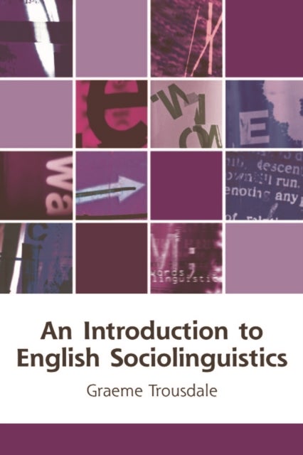 Bilde av An Introduction To English Sociolinguistics Av Graeme Trousdale