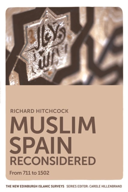 Bilde av Muslim Spain Reconsidered Av Richard Hitchcock