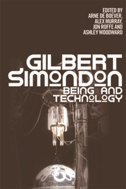 Gilbert Simondon - Being and Technology