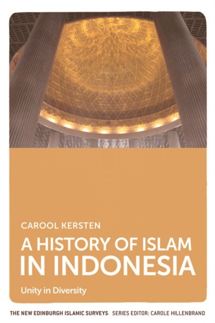 Bilde av A History Of Islam In Indonesia Av Carool Kersten