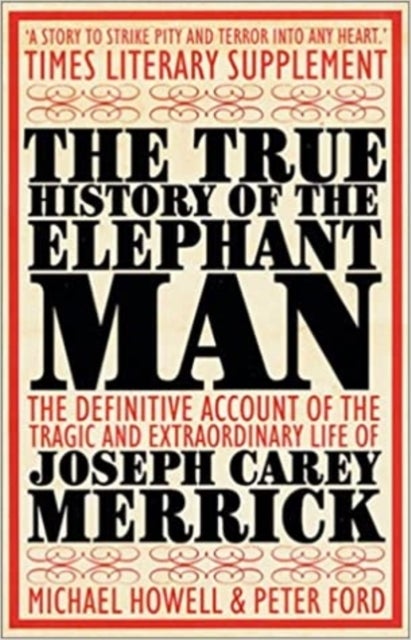 Bilde av The True History Of The Elephant Man Av Peter Ford, Michael Howell