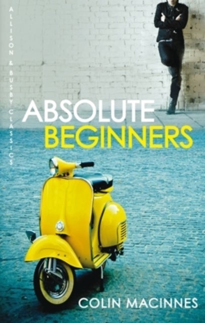 Absolute Beginners - The twentieth-century cult classic