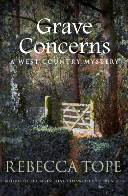 Grave Concerns - The gripping rural whodunnit