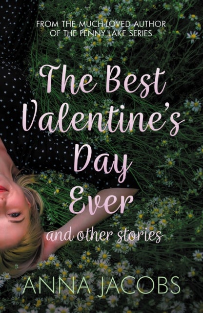Bilde av The Best Valentine&#039;s Day Ever And Other Stories Av Anna Jacobs