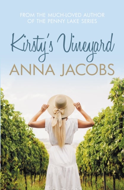 Kirsty's Vineyard - A heart warming story from the multi-million copy bestselling author