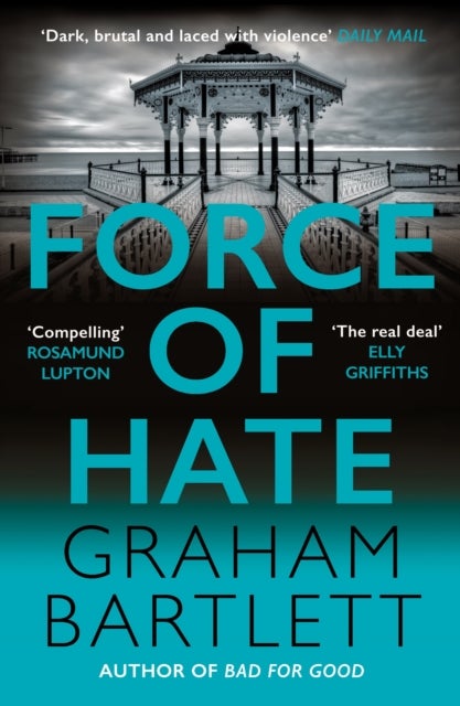 Force of Hate - From the author of the top ten bestseller