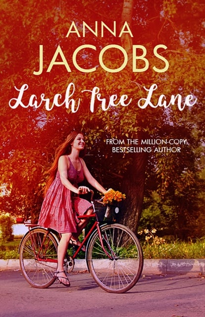 Larch Tree Lane - The first in a brand new series from the multi-million copy bestselling author
