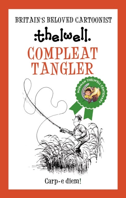 Compleat Tangler - A witty take on fishing from the legendary cartoonist