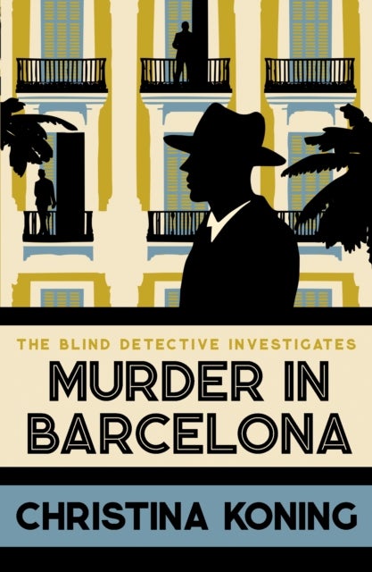 Murder in Barcelona - The thrilling inter-war mystery series