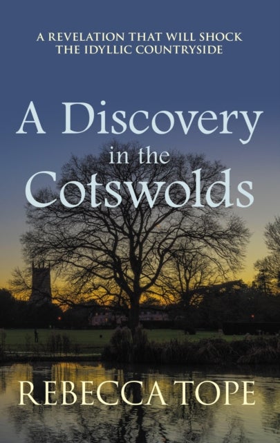 A Discovery in the Cotswolds - The page-turning cosy crime series