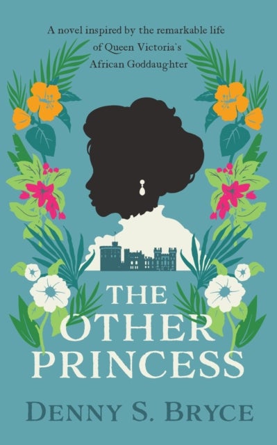The Other Princess - A novel inspired by the remarkable life of Queen Victoria's African Goddaughter