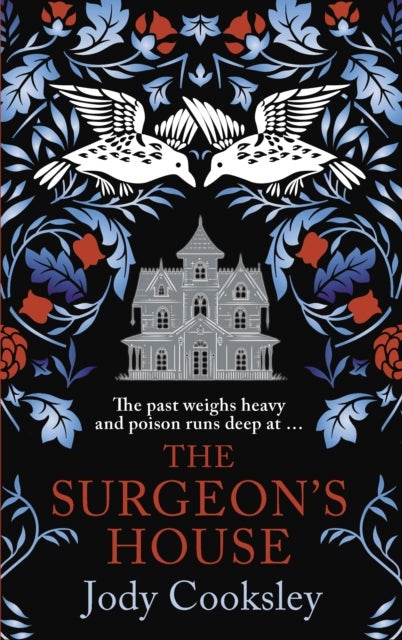 The Surgeon's House - The thrilling Gothic historical mystery