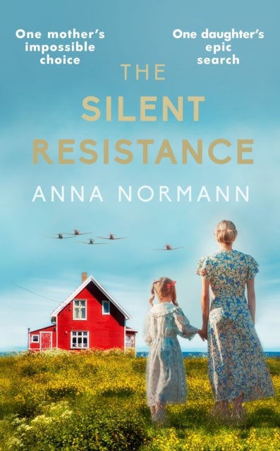 The Silent Resistance - The heartbreaking World War Two historical novel