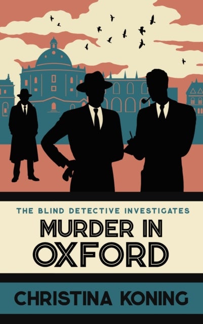 Murder in Oxford - The thrilling wartime mystery series