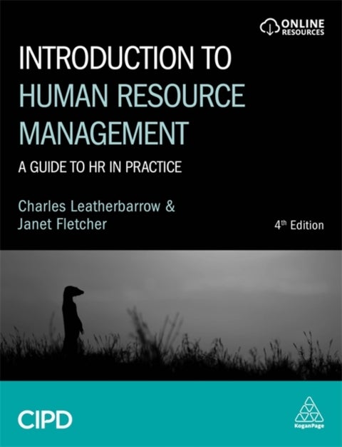 Introduction to Human Resource Management - A Guide to HR in Practice