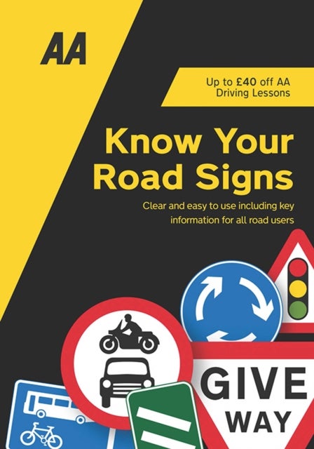 Know Your Road Signs - AA Driving Books