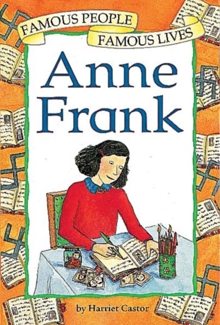 Bilde av Famous People, Famous Lives: Anne Frank Av Harriet Castor