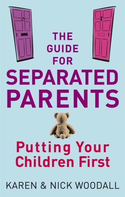 The Guide For Separated Parents - Putting children first