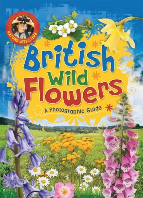 Bilde av Nature Detective: British Wild Flowers Av Victoria Munson