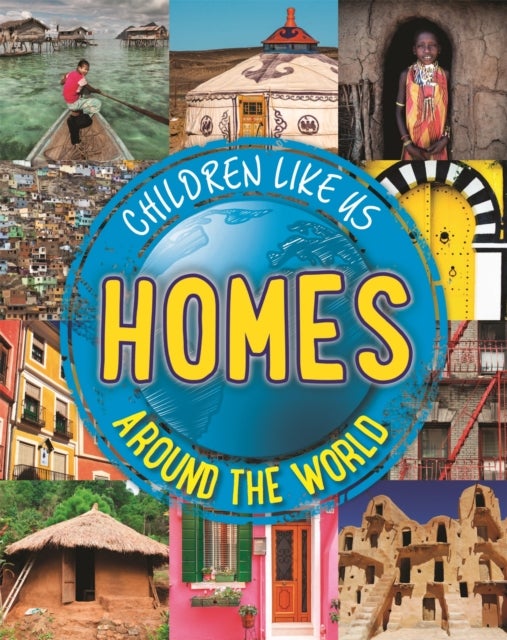Bilde av Children Like Us: Homes Around The World Av Moira Butterfield