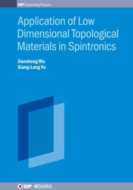 Application of Low Dimensional Topological Materials in Spintronics