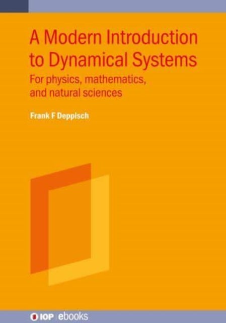 Bilde av A Modern Introduction To Dynamical Systems Av Frank F (university College London Uk) Deppisch
