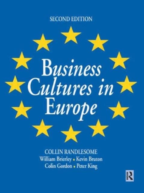 Bilde av Business Cultures In Europe Av William Brierley, Colin Gordon, Kevin Bruton, Peter (de Montfort University Uk) King