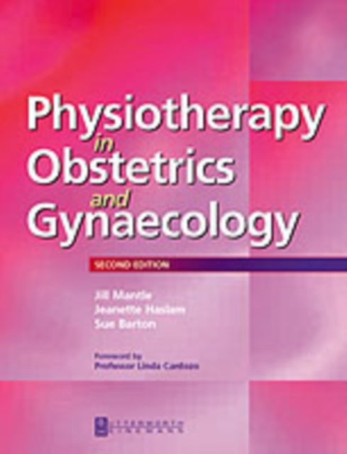 Bilde av Physiotherapy In Obstetrics And Gynaecology Av Jill (senior Lecturer Physiotherapy Division Institue Of Health And Rehabilitation University Of East L