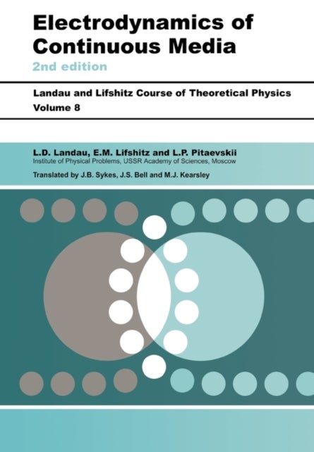 Bilde av Electrodynamics Of Continuous Media Av L D (institute Of Physical Problems U.s.s.r. Academy Of Sciences) Landau, L. P. (institute For Physical Problem