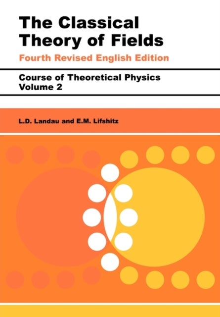 The Classical Theory of Fields - Volume 2