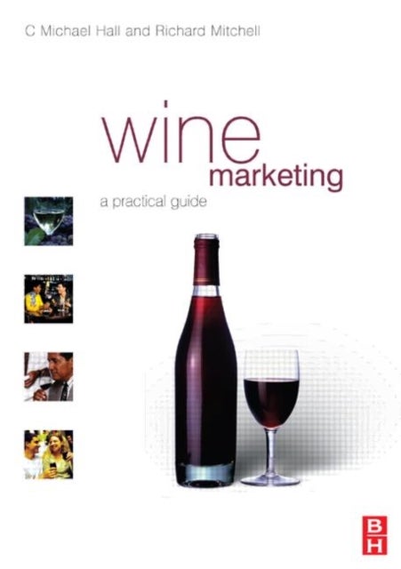 Bilde av Wine Marketing Av C. Michael (university Of Canterbury New Zealand) Hall, Richard Mitchell