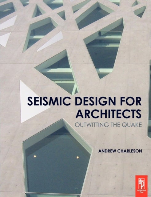 Bilde av Seismic Design For Architects Av Andrew Charleson