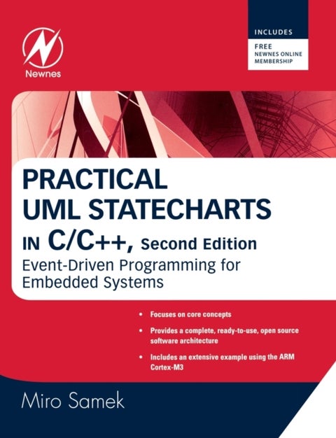 Practical UML Statecharts in C/C++ - Event-Driven Programming for Embedded Systems