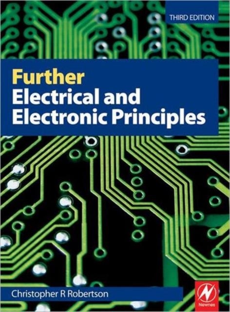 Bilde av Further Electrical And Electronic Principles Av Christopher (further Education Lecturer Kent Uk) Robertson