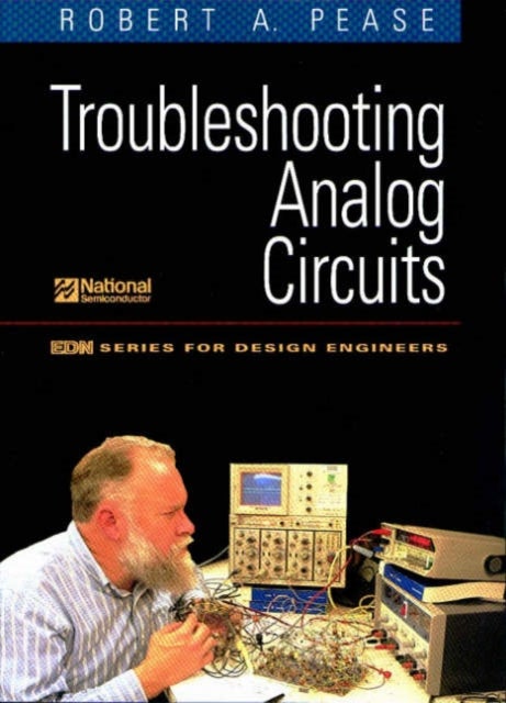 Bilde av Troubleshooting Analog Circuits Av Robert A. (national Semiconductor Corporation) Pease