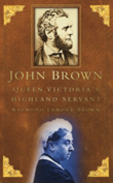 John Brown - Queen Victoria's Highland Servant