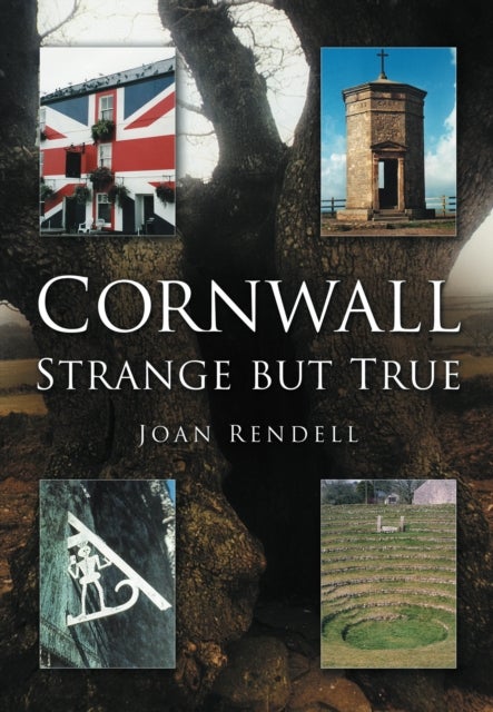 Cornwall - Strange But True