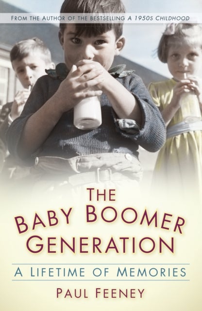 The Baby Boomer Generation - A Lifetime of Memories