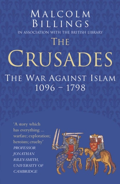 Bilde av The Crusades: Classic Histories Series Av Malcolm Billings