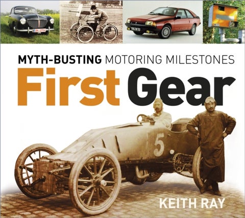 First Gear - Myth-Busting Motoring Milestones