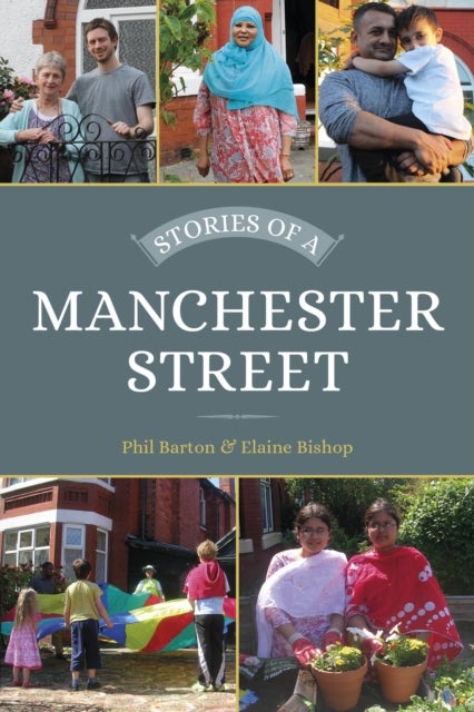 Bilde av Stories Of A Manchester Street Av Phil Barton, Elaine Bishop
