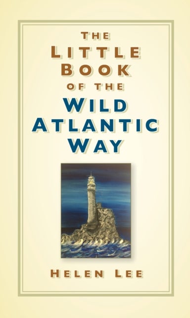 Bilde av The Little Book Of The Wild Atlantic Way Av Helen Lee